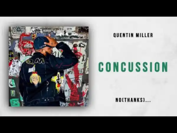 Quentin Miller - Concussion